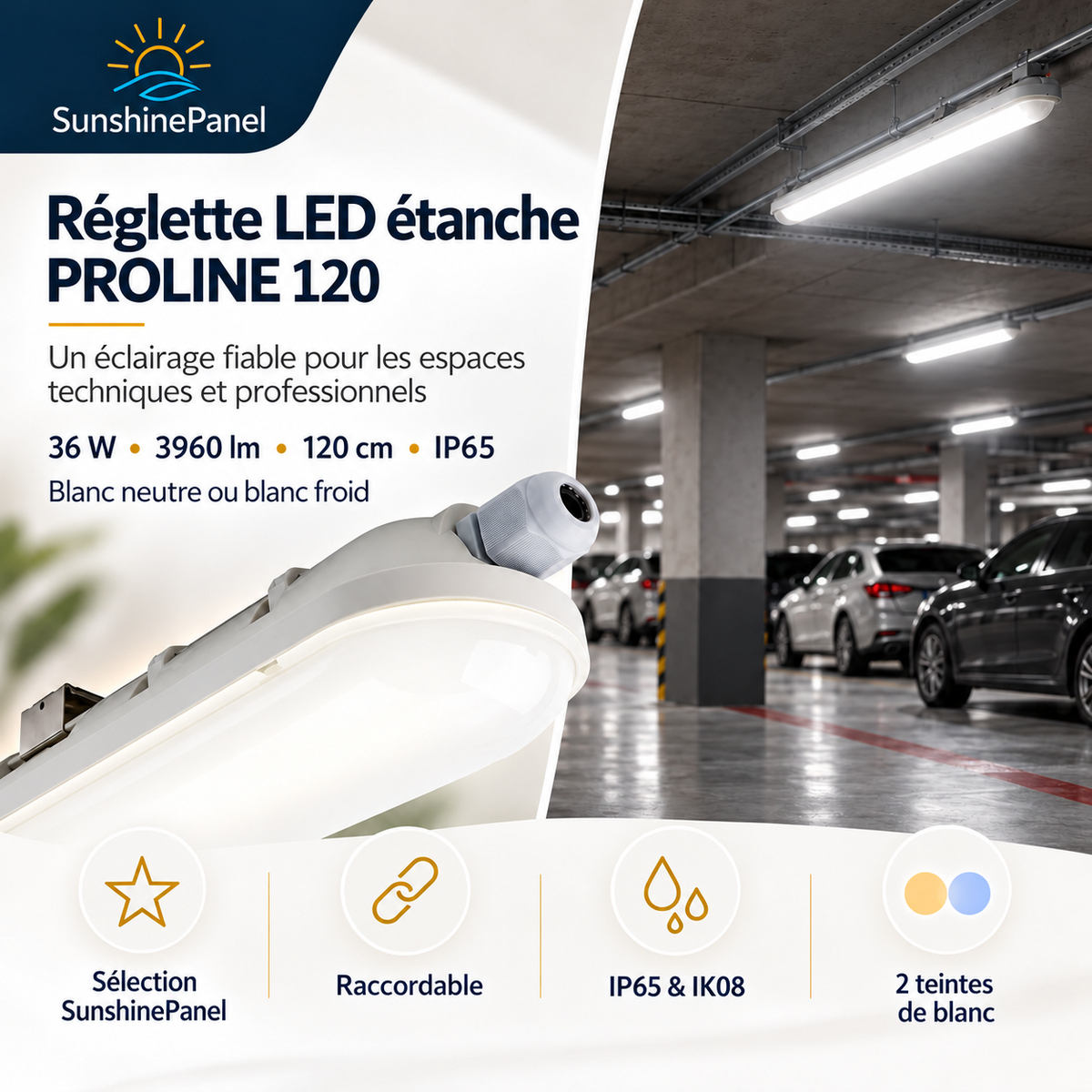 Réglette LED étanche PROLINE 120 – 36 W, IP65, raccordable | SunshinePanel